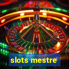 slots mestre